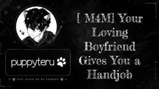 Providing my Great Man a Hand job..