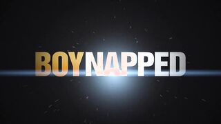 Boynapped - Taylor Mason And Sir Kane Part 1 Lashing And Ball Have fun