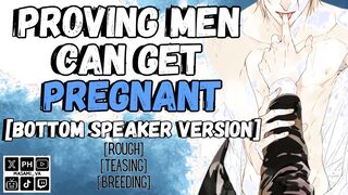 Proving Folks Can Get Knocked up  MPREG Masculine Squealing Audio