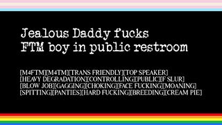 Envious Father Ravages FTM Guy in Public Rest room