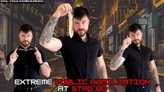 extraordinary public indignity at stag do