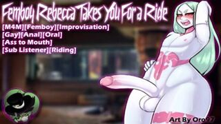 [M4M] Femboy Rebecca Takes You For a Rail