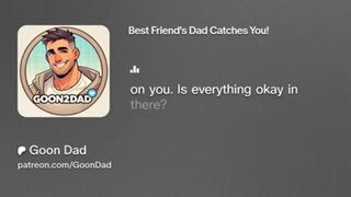 Finest Pals Daddy Catches You Audio