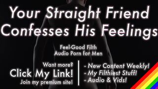 Your Heterosexual Friend Eventually Lets You Fellate His Man rod [Glamour Audio for Fellows]