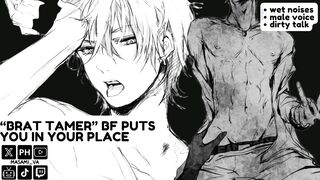 Your Brat Tamer Bf Puts You In Your Place  Masculine Groaning  Audio Roleplay ASMR