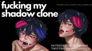 Banging my Shadow Clone  NSFW Audio and Yelling ASMR Self-Penetrate