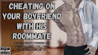 You Cheat On Your Bf With His Roomy  Masculine Screaming  Audio Roleplay ASMR
